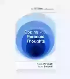 An Introduction to Coping with Paranoid Thoughts  